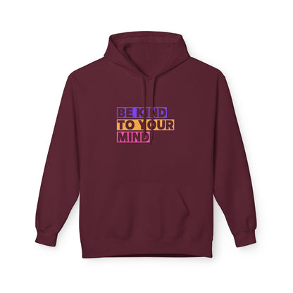 Be Kind to Your Mind Hoodie, Mental Health Awareness Apparel, Motivational Hoodie