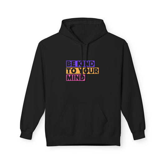 Be Kind to Your Mind Hoodie, Mental Health Awareness Apparel, Motivational Hoodie