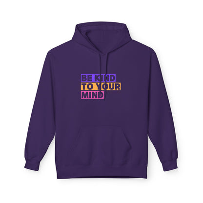 Be Kind to Your Mind Hoodie, Mental Health Awareness Apparel, Motivational Hoodie