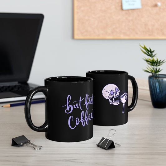 But First Coffee Skull Coffee Mug, Perfect for Halloween, Gothic Gifts, Coffee Lovers