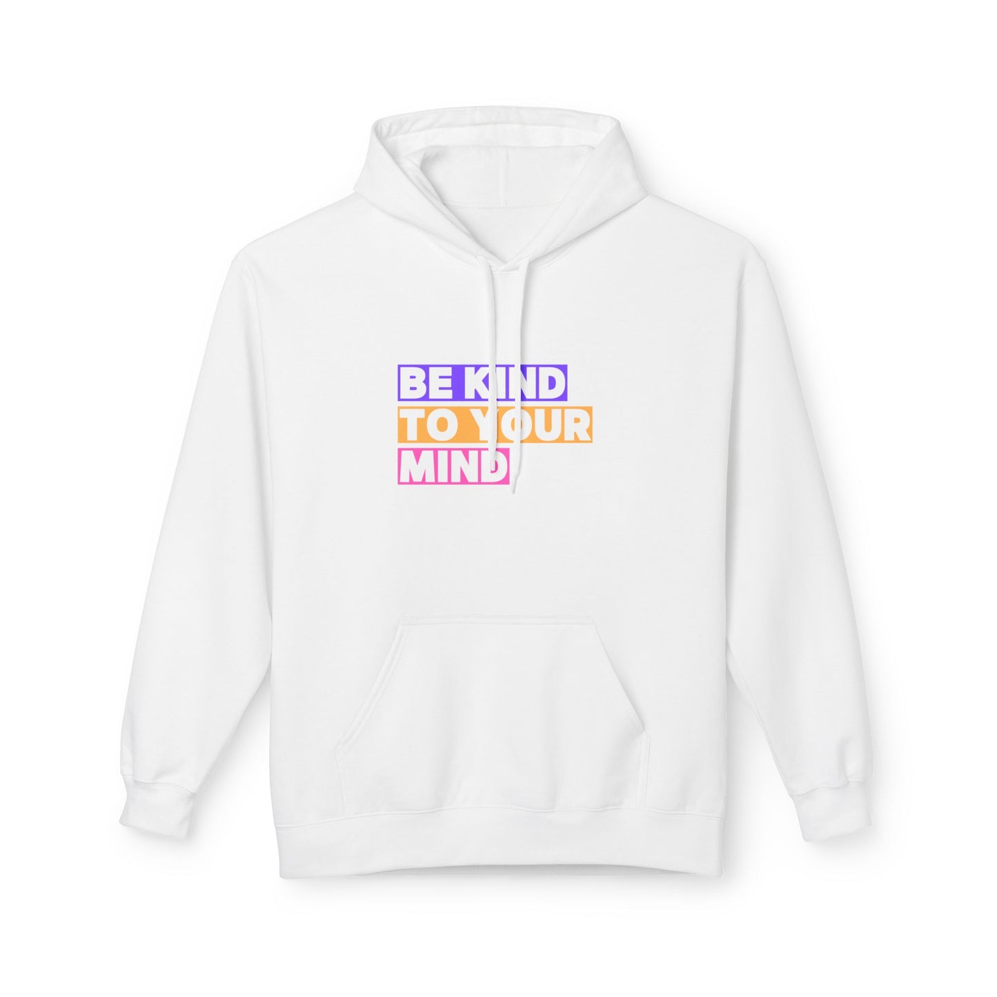 Be Kind to Your Mind Hoodie, Mental Health Awareness Apparel, Motivational Hoodie