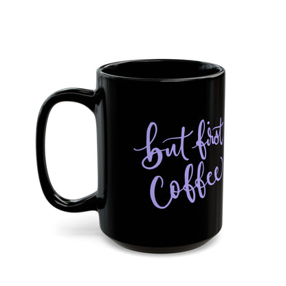 But First Coffee Skull Coffee Mug, Perfect for Halloween, Gothic Gifts, Coffee Lovers
