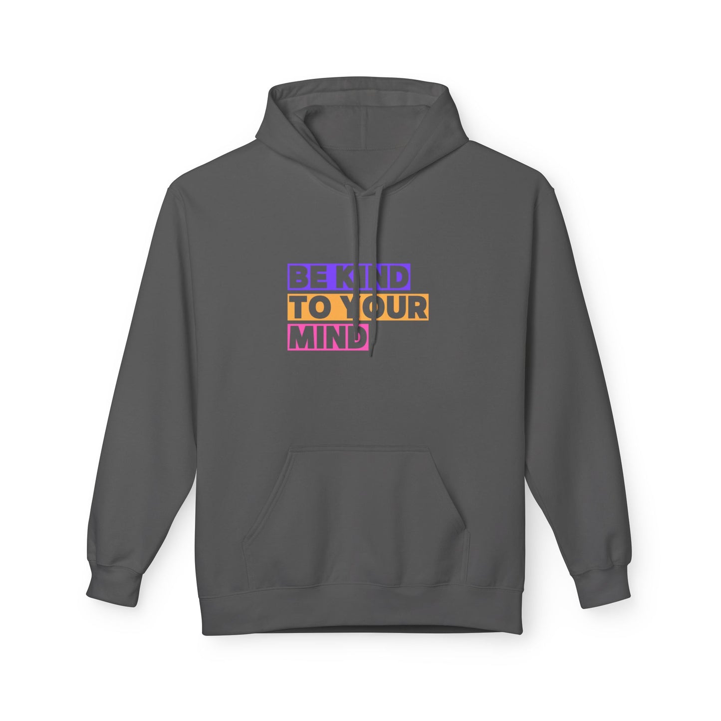 Be Kind to Your Mind Hoodie, Mental Health Awareness Apparel, Motivational Hoodie