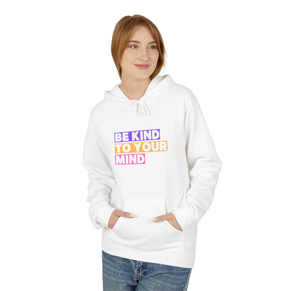 Be Kind to Your Mind Hoodie, Mental Health Awareness Apparel, Motivational Hoodie