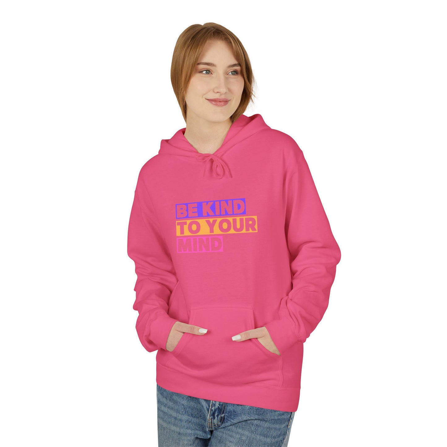 Be Kind to Your Mind Hoodie, Mental Health Awareness Apparel, Motivational Hoodie