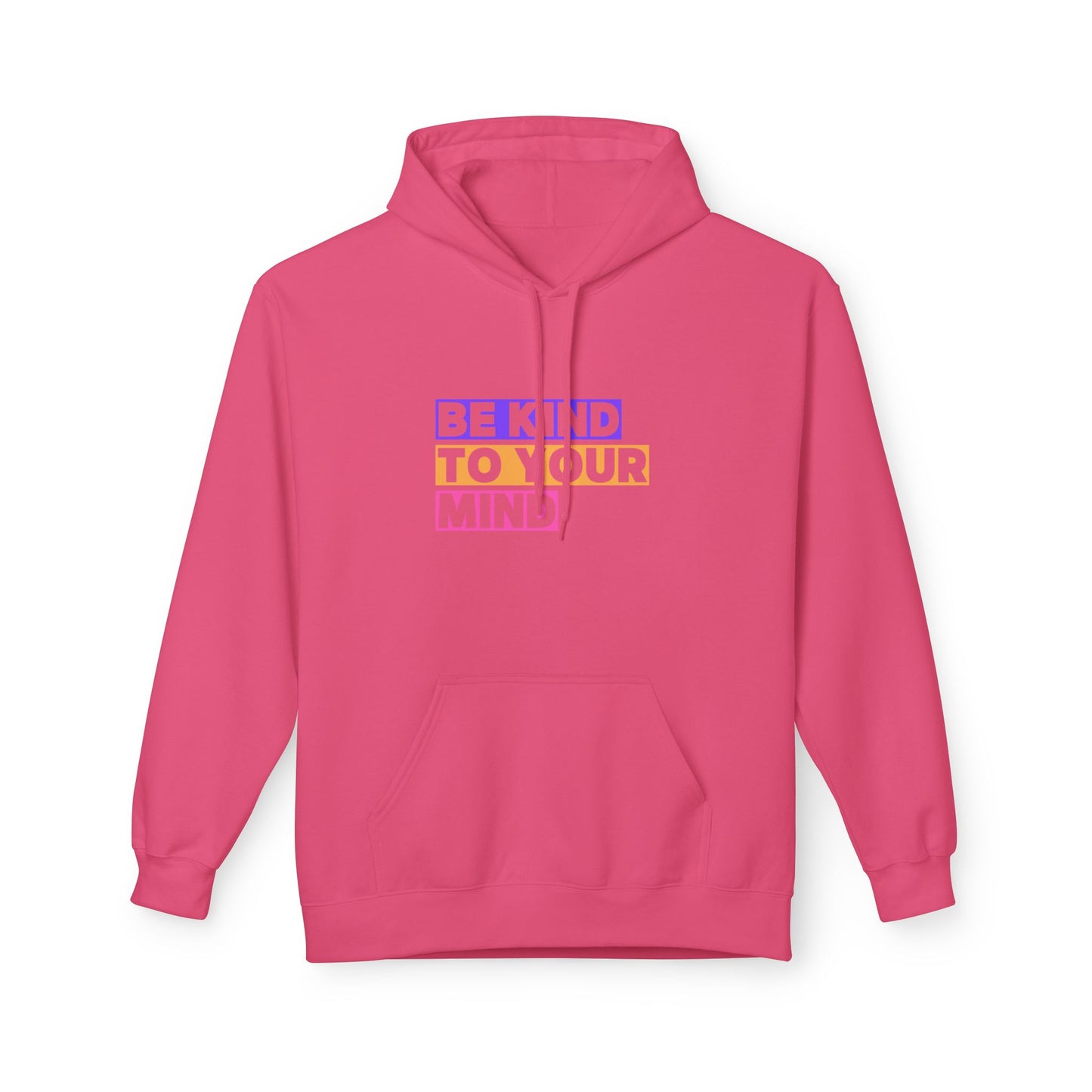 Be Kind to Your Mind Hoodie, Mental Health Awareness Apparel, Motivational Hoodie